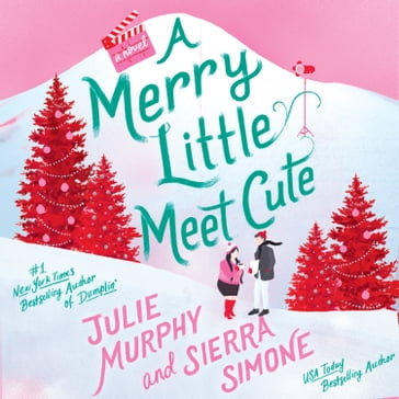 A Merry Little Meet Cute - Julie Murphy - Sierra Simone