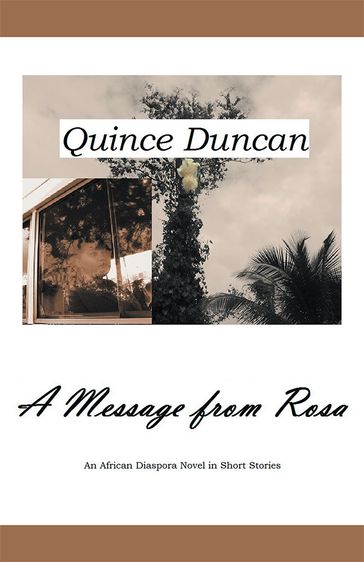 A Message from Rosa - Quince Duncan