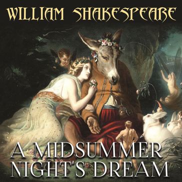 A Midsummer Night's Dream - William Shakespeare