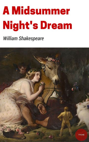 A Midsummer Night's Dream - William Shakespeare