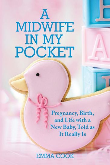 A Midwife in My Pocket - Emma Cook