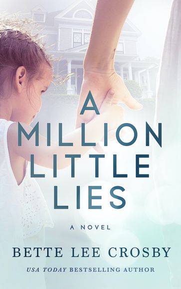 A Milion Little Lies - Bette Lee Crosby