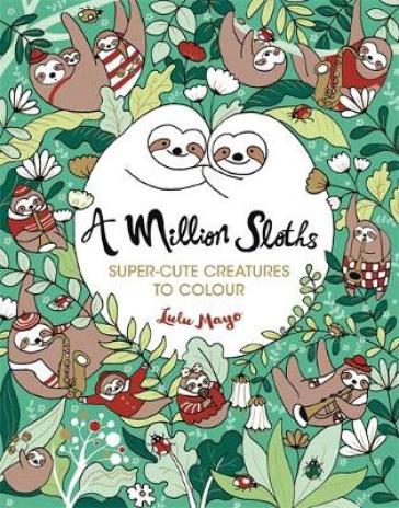 A Million Sloths - Lulu Mayo