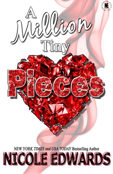 A Million Tiny Pieces - Nicole Edwards
