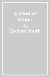 A Mind of Winter