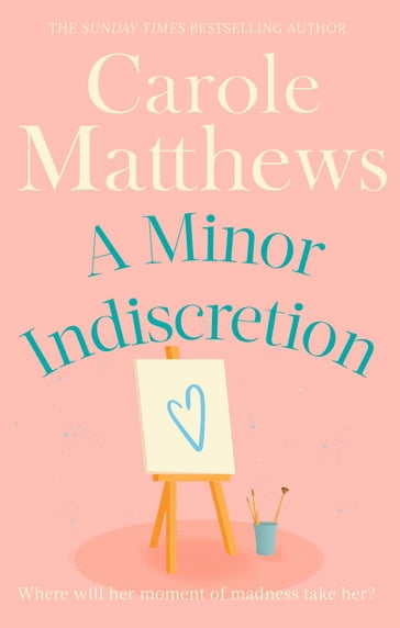 A Minor Indiscretion - Carole Matthews