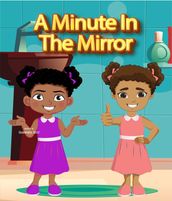 A Minute in the Mirror