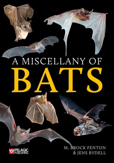 A Miscellany of Bats - M. Brock Fenton - Jens Rydell
