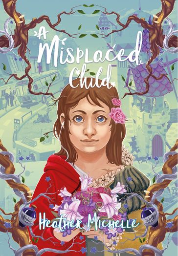 A Misplaced Child - Heather Michelle