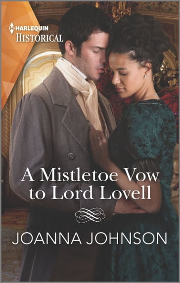 A Mistletoe Vow to Lord Lovell - Joanna Johnson
