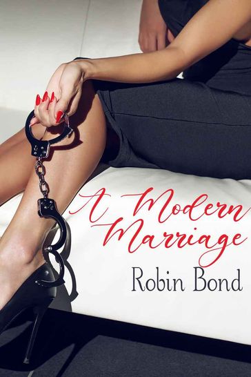 A Modern Marriage - Robin Bond