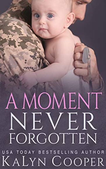 A Moment Never Forgotten - KaLyn Cooper