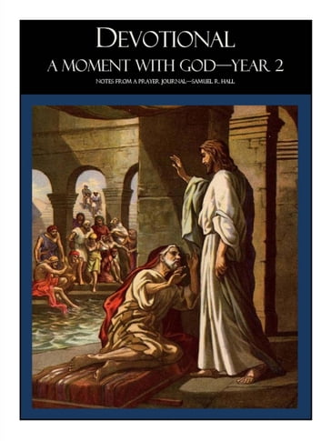 A Moment With God: Year 2 - Samuel Hall