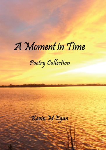 A Moment in Time - Kevin Egan
