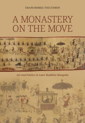 A Monastery on the Move