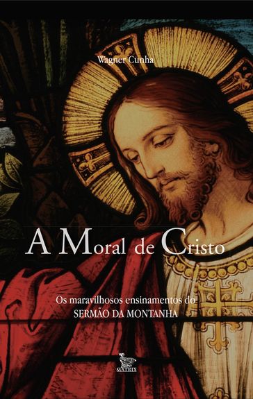 A Moral de Cristo - Wagner Cunha