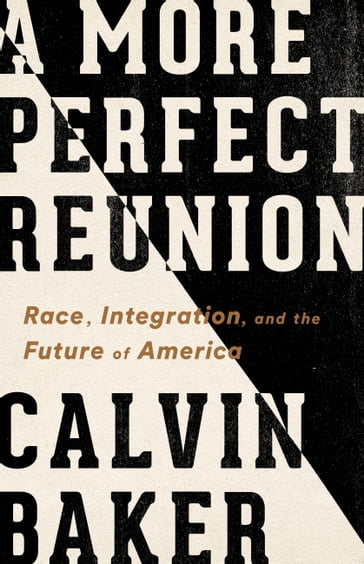 A More Perfect Reunion - Calvin Baker