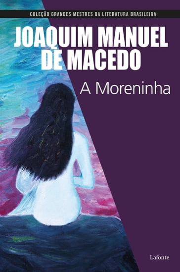 A Moreninha - Joaquim Manuel Macedo