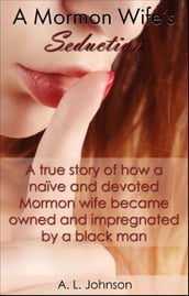 A Mormon Wife s Seduction