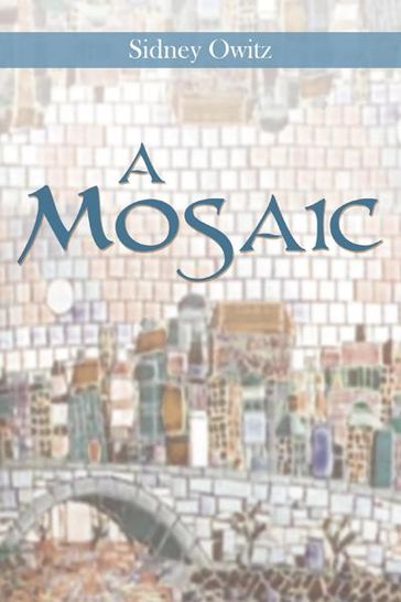 A Mosaic - Sidney Owitz