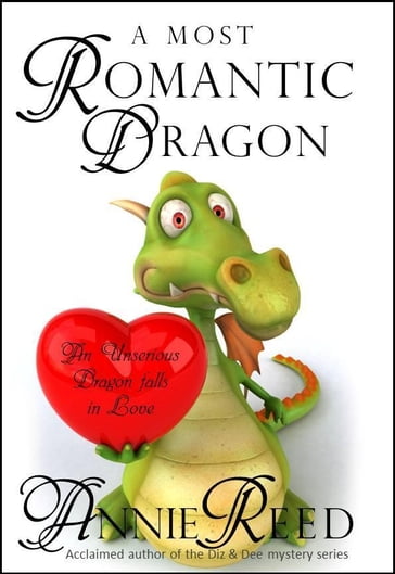 A Most Romantic Dragon - Annie Reed