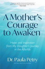 A Mother s Courage to Awaken