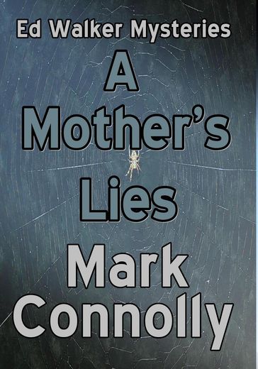 A Mother's Lies - Mark Connolly