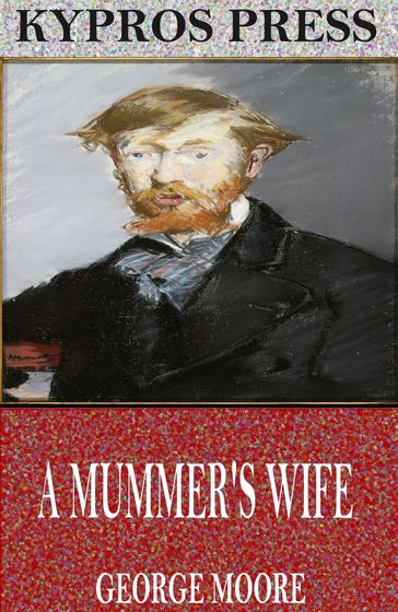 A Mummer's Wife - George Moore