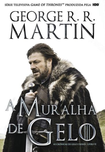 A Muralha de Gelo - George R.R. Martin