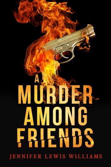 A Murder Among Friends - Jennifer Lewis Williams
