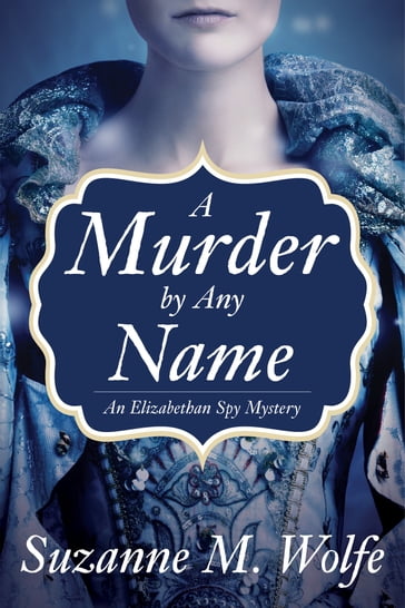 A Murder By Any Name - Suzanne Wolfe