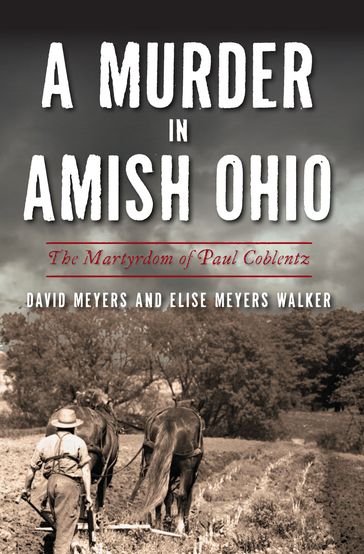 A Murder in Amish Ohio - David Meyers - Elise Meyers Walker