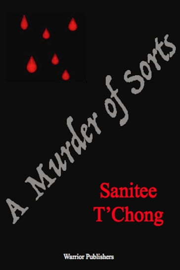 A Murder of Sorts - Sanitee T
