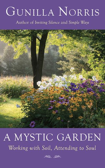 A Mystic Garden - Gunilla Norris