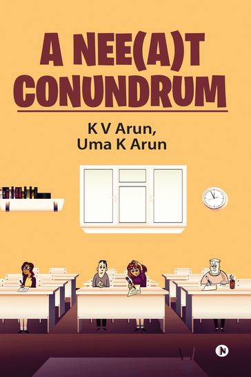 A NEE(A)T CONUNDRUM - K V Arun - Uma K Arun