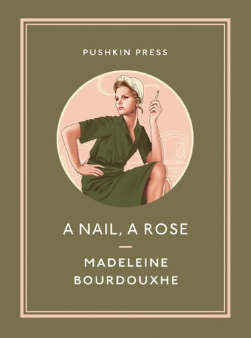A Nail, A Rose - Madeleine Bourdouxhe