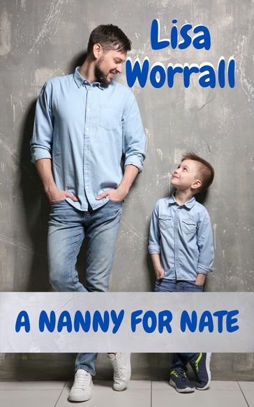 A Nanny for Nate - Lisa Worrall