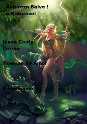 A Natureza Salve Natureza - Ivana Costa Correa