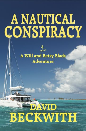 A Nautical Conspiracy - David Beckwith