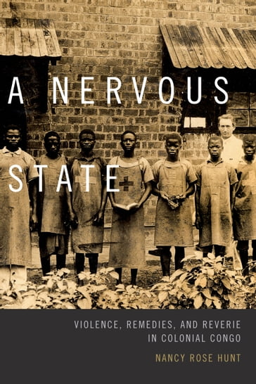 A Nervous State - Nancy Rose Hunt