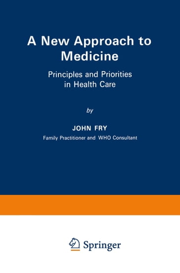 A New Approach to Medicine - John Fry