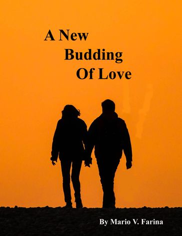 A New Budding Of Love - Mario V. Farina