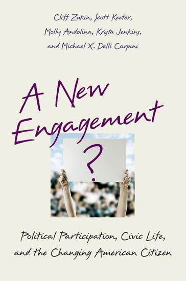 A New Engagement? - Cliff Zukin - Scott Keeter - Molly Andolina - Krista Jenkins - Michael X. Delli Carpini