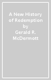A New History of Redemption