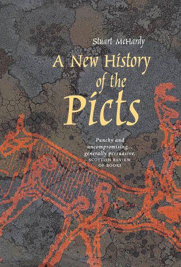 A New History of the Picts - Stuart McHardy
