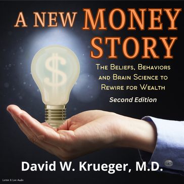 A New Money Story - David Krueger MD