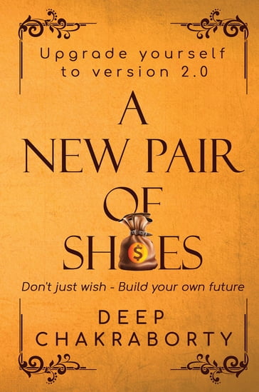 A New Pair of Shoes - Deep Chakraborty