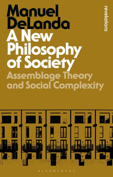 A New Philosophy of Society - Professor Manuel DeLanda