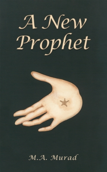 A New Prophet - M.A. Murad