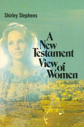 A New Testament View of Women